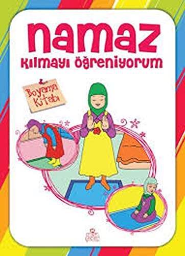 Namaz Kılmayı Öğreniyorum Kız - Boyama Kitabı Namaz Kılmayı Öğreniyorum Kız - Boyama Kitabı