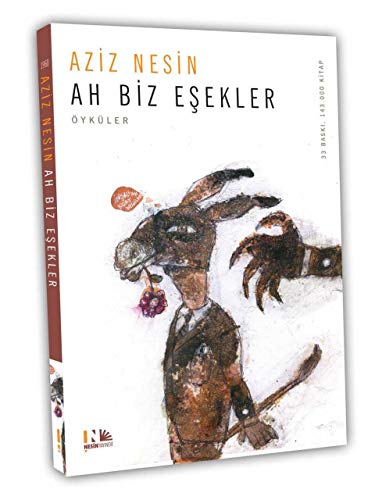 Ah Biz Esekler