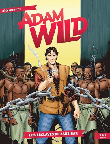 Adam Wild - Tome 1 - Adam Wild : Les esclaves de Zanzibar: Tome 1, Les esclaves de Zanzibar von ALTER COMICS