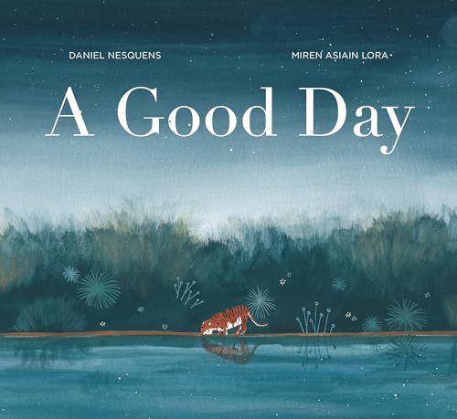 A Good Day von Eerdmans Books for Young Readers