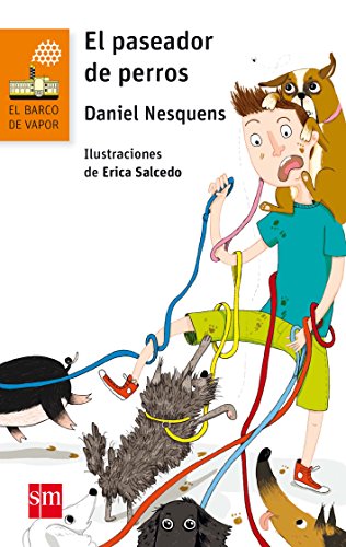 El paseador de perros (El Barco de Vapor Naranja, Band 226)