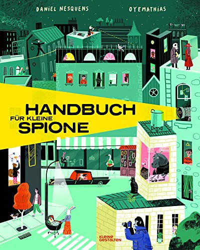 Handbuch für junge Spione von Kleine Gestalten