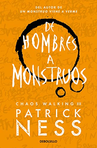 De hombres a monstruos (Chaos Walking 3) (Best Seller, Band 3) von DEBOLSILLO