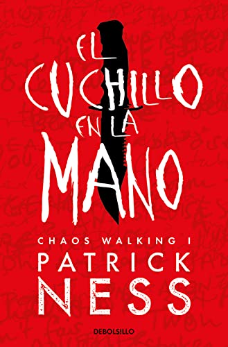 El cuchillo en la mano (Chaos Walking 1) (Best Seller, Band 1) von Debolsillo