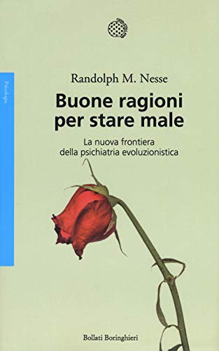 Buone ragioni per stare male. La nuova frontiera della psichiatria evoluzionistica Buone ragioni per stare male. La nuova frontiera della psichiatria evoluzionistica von BOLLATI BORINGHIERI