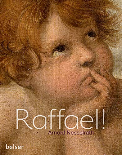 Raffael! Raffael! von Belser