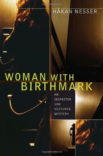 Woman with Birthmark: An Inspector Van Veeteren Mystery Woman with Birthmark: An Inspector Van Veeteren Mystery