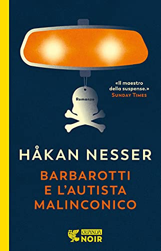 Barbarotti e l'autista malinconico (Guanda noir) Barbarotti e l'autista malinconico (Guanda noir)