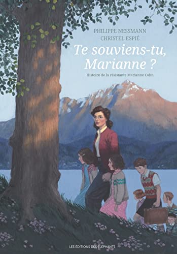 Te souviens-tu, Marianne ?: Histoire de la résistante Marianne Cohn von DES ELEPHANTS