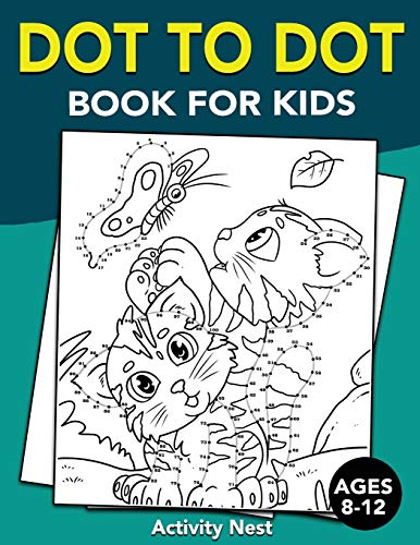 Dot To Dot Book For Kids Ages 8-12: Challenging and Fun Dot to Dot Puzzles for Kids, Toddlers, Boys and Girls Ages 8-10, 10-12 von Drip Digital