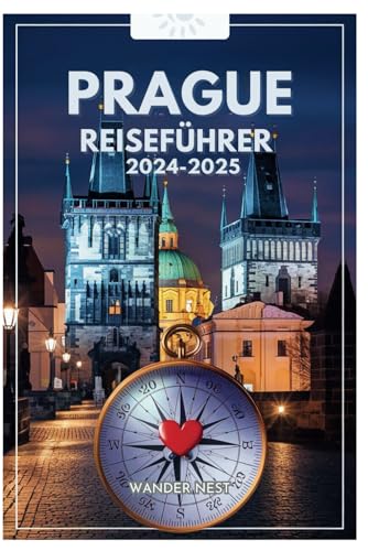 PRAG REISEFÜHRER 2024-2025: Quer durch die Stadt der hundert Türme PRAG REISEFÜHRER 2024-2025: Quer durch die Stadt der hundert Türme von Independently published
