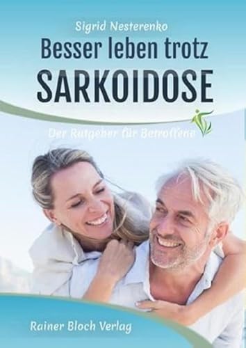 Besser leben trotz Sarkoidose: Ein Ratgeber für Betroffene