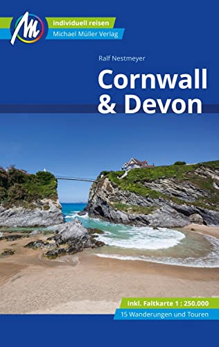 Cornwall & Devon Reiseführer Michael Müller Verlag: Individuell reisen mit vielen praktischen Tipps (MM-Reisen)