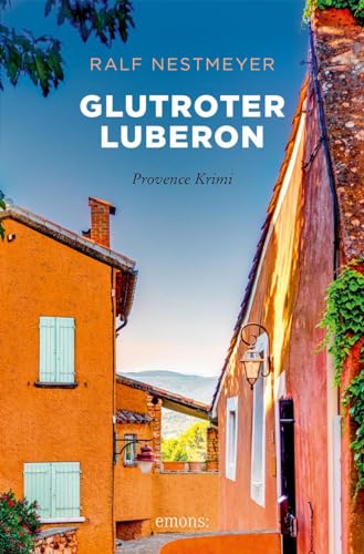 Glutroter Luberon: Provence Krimi (Sehnsuchtsorte)
