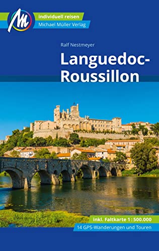 Languedoc-Roussillon Reiseführer Michael Müller Verlag: Individuell reisen mit vielen praktischen Tipps (MM-Reisen) Languedoc-Roussillon Reiseführer Michael Müller Verlag: Individuell reisen mit vielen praktischen Tipps (MM-Reisen)