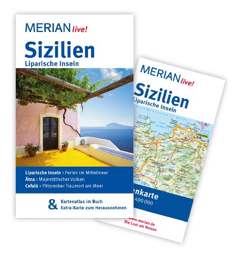 MERIAN live! Reiseführer Sizilien Liparische Inseln: Mit Kartenatlas im Buch und Extra-Karte zum Herausnehmen