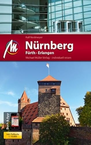 Nürnberg / Fürth / Erlangen MM-City: Reiseführer mit vielen praktischen Tipps Nürnberg / Fürth / Erlangen MM-City: Reiseführer mit vielen praktischen Tipps