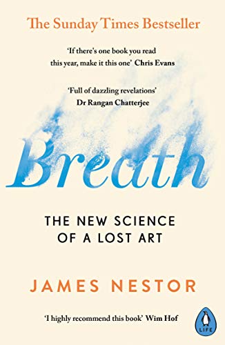 Breath: The New Science of a Lost Art von Penguin