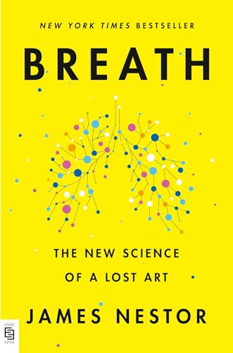 Breath: The New Science of a Lost Art von Riverhead Books