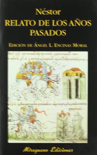 Relato de los años pasados (Libros de los Malos Tiempos, Band 85) von Miraguano Ediciones