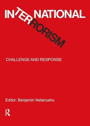International Terrorism: Challenge and Response von Routledge