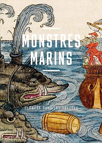 Monstres marins - Plongée dans les abysses von BNF