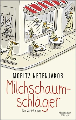 Milchschaumschläger: Ein Café-Roman Milchschaumschläger: Ein Café-Roman