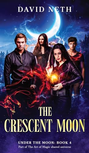 The Crescent Moon (Under the Moon, Band 4) von DN Publishing