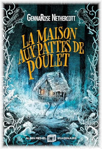 La Maison aux pattes de poulet von ALBIN MICHEL