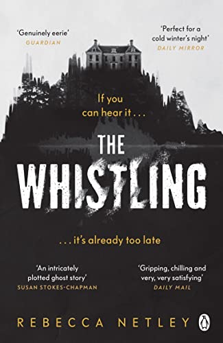 The Whistling: The most chilling and spine-tingling ghost story you'll read this year