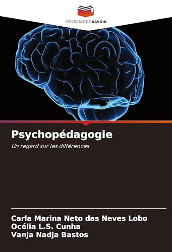 Psychopédagogie: Un regard sur les différences von Editions Notre Savoir