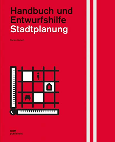 Stadtplanung: Handbuch und Entwurfshilfe von DOM Publishers