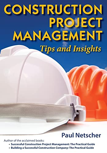 Construction Project Management: Tips and Insights von CREATESPACE