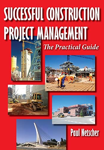 Successful Construction Project Management: The Practical Guide von CREATESPACE