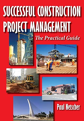 Successful Construction Project Management: The Practical Guide von Createspace Independent Publishing Platform