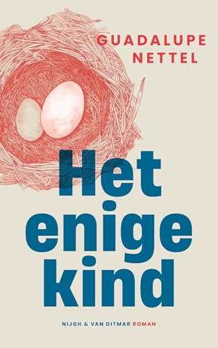 Het enige kind Het enige kind von Nijgh & Van Ditmar