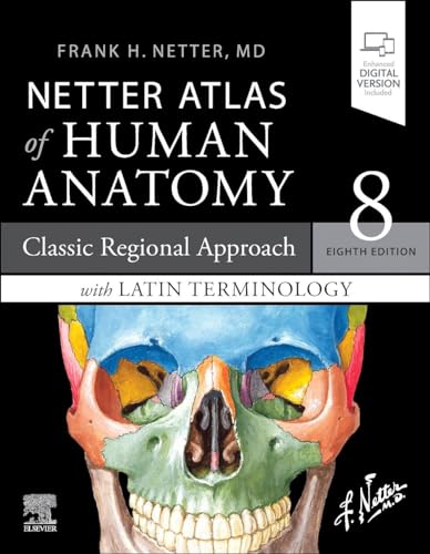 Netter Atlas of Human Anatomy: Classic Regional Approach with Latin Terminology: paperback + eBook (Netter Basic Science) von Elsevier