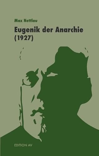 Eugenik der Anarchie von Verlag Edition AV