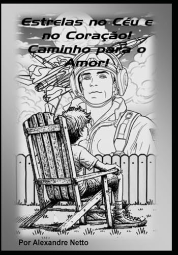 "Estrelas no Céu e no Coração! Caminho para o Amor!" von Independently published