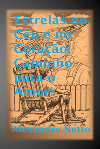 "Estrelas no Céu e no Coração! Caminho para o Amor!" von Independently published