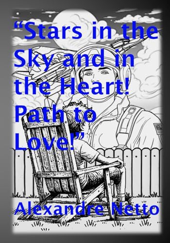 Stars in the Sky and in the Heart! Path to Love! von Independently published