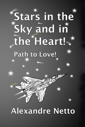 Stars in the Sky and in the Heart! Path to Love! von Independently published