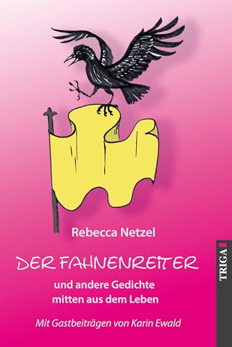 Der Fahnenreiter: und andere Gedichte mitten aus dem Leben von TRIGA
