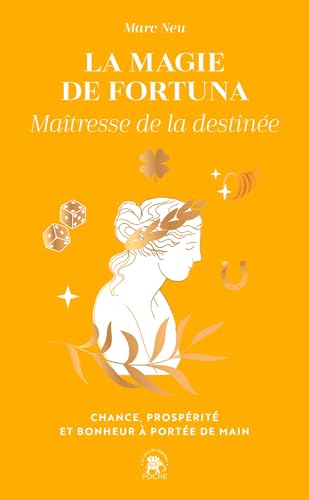 La magie de Fortuna: Maîtresse de la destinée