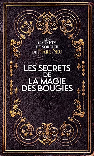 Les secrets de la magie des bougies Les secrets de la magie des bougies von EXERGUE