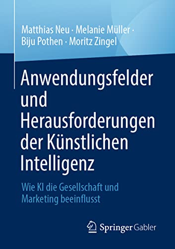 Anwendungsfelder und Herausforderungen der Künstlichen Intelligenz: Wie KI die Gesellschaft und Marketing beeinflusst Anwendungsfelder und Herausforderungen der Künstlichen Intelligenz: Wie KI die Gesellschaft und Marketing beeinflusst