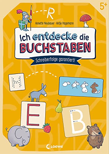 Ich entdecke die Buchstaben: Schreiberfolge garantiert! - Übungsbuch zum spielerischen Schreiben lernen von Buchstaben ab 5 Jahren Ich entdecke die Buchstaben: Schreiberfolge garantiert! - Übungsbuch zum spielerischen Schreiben lernen von Buchstaben ab 5 Jahren