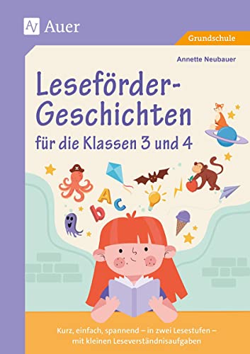Leseförder-Geschichten für die Klassen 3 und 4: kurz, einfach, spannend - in zwei Lesestufen - mit kleinen Leseverständnisaufgaben Leseförder-Geschichten für die Klassen 3 und 4: kurz, einfach, spannend - in zwei Lesestufen - mit kleinen Leseverständnisaufgaben