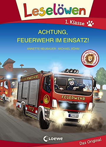 Leselöwen 1. Klasse - Achtung, Feuerwehr im Einsatz! (Großbuchstabenausgabe): Erstlesebuch für Kinder ab 6 Jahren