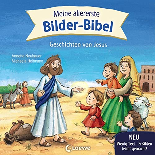 Meine allererste Bilder-Bibel - Geschichten von Jesus: Bibel zum Vorlesen für Kleinkinder ab 2 Jahre